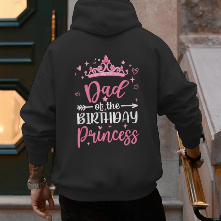 Dad Of The Birthday Princess Birthday Girl Kid Family Men's Hoodie Back Print