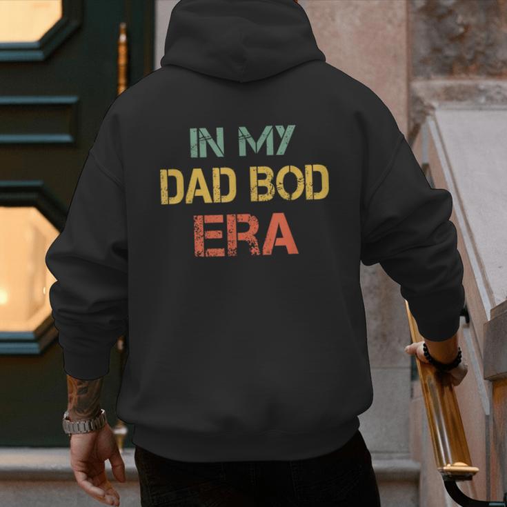 In My Dad BOD Era Dad BOD Retro Vintage Father's Day Men's Hoodie Back Print In My Dad BOD Era Dad BOD Retro Vintage Father's Day Men's Hoodie Back Print