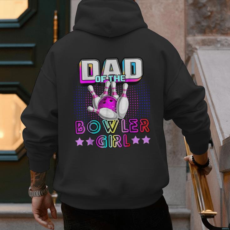Dad Of The Bowler Girl Matching Family Bowling Birthday Men's Hoodie Back Print