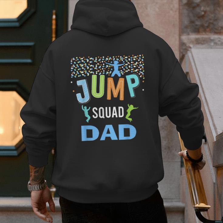 Dad Daddy Jump Squad Birthday Boy Trampoline Jumper Bday Men's Hoodie Back Print