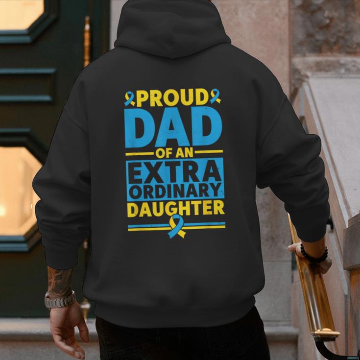 Dad Of An Extraordinary Daughter Down Syndrome Awareness Day Men's Hoodie Back Print Dad Of An Extraordinary Daughter Down Syndrome Awareness Day Men's Hoodie Back Print