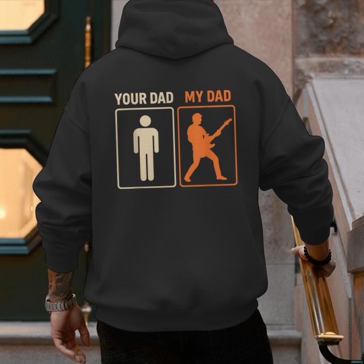 Your Dad My Dad Guitar Guitarist Rock Father's Day Men's Hoodie Back Print Your Dad My Dad Guitar Guitarist Rock Father's Day Men's Hoodie Back Print