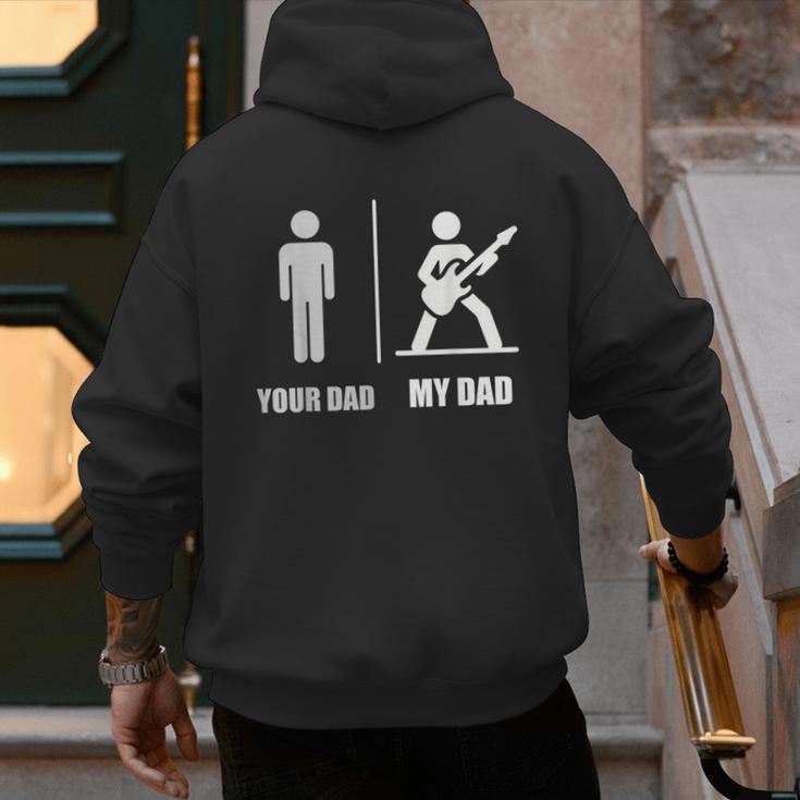 Your Dad My Dad Guitar Rock Music Player Guitarist Men's Hoodie Back Print Your Dad My Dad Guitar Rock Music Player Guitarist Men's Hoodie Back Print