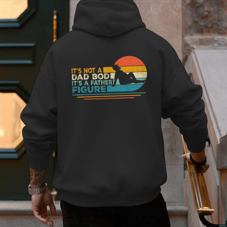 Dad It's Not A Dad Bod It's A Father Figure Men's Hoodie Back Print