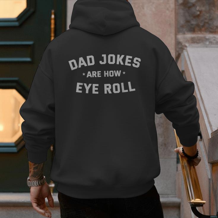Dad Jokes Are How Eye Roll Vintage Men's Hoodie Back Print