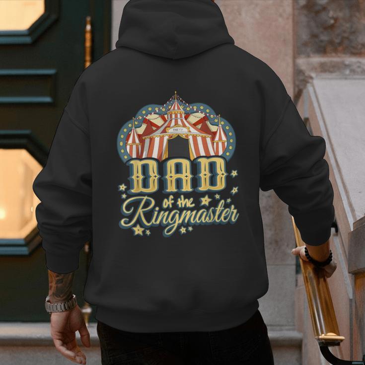 Dad Of The Ringmaster Kids Circus Theme B-Day Party Men's Hoodie Back Print