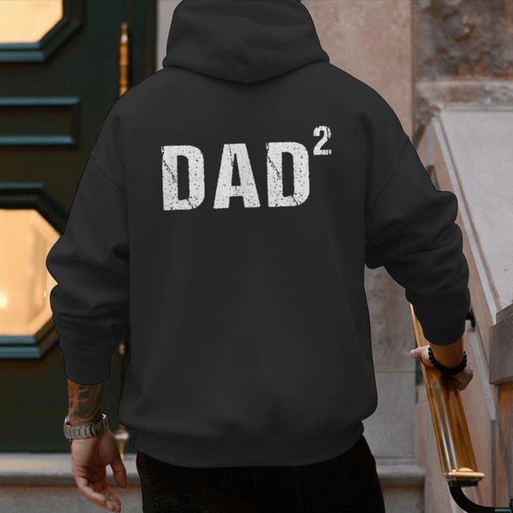 Dad Squared Dad Of Two Men's Hoodie Back Print