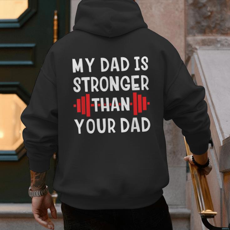 My Dad Is Stronger Than Your Dad T-Shirt Men's Hoodie Back Print