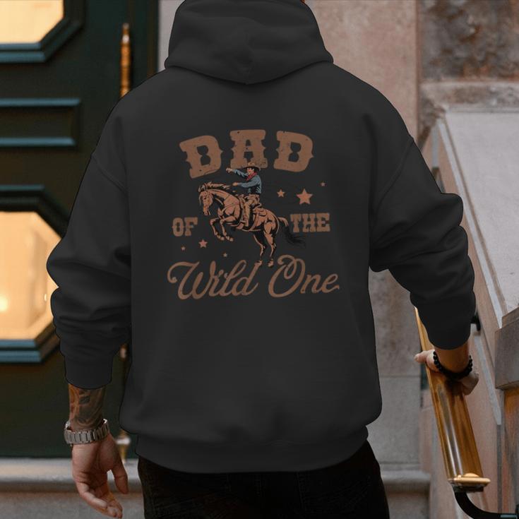 Dad Of The Wild One Cowboy Western Rodeo Party Matching Men's Hoodie Back Print