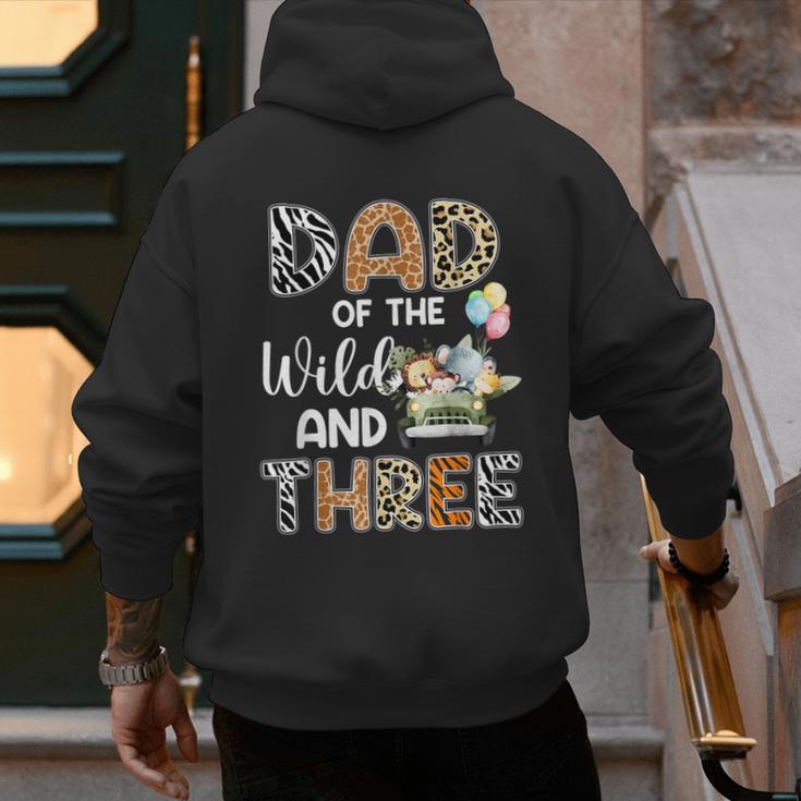 Dad Of The Wild And Three 3 Birthday Zoo Theme Safari Jungle Men's Hoodie Back Print