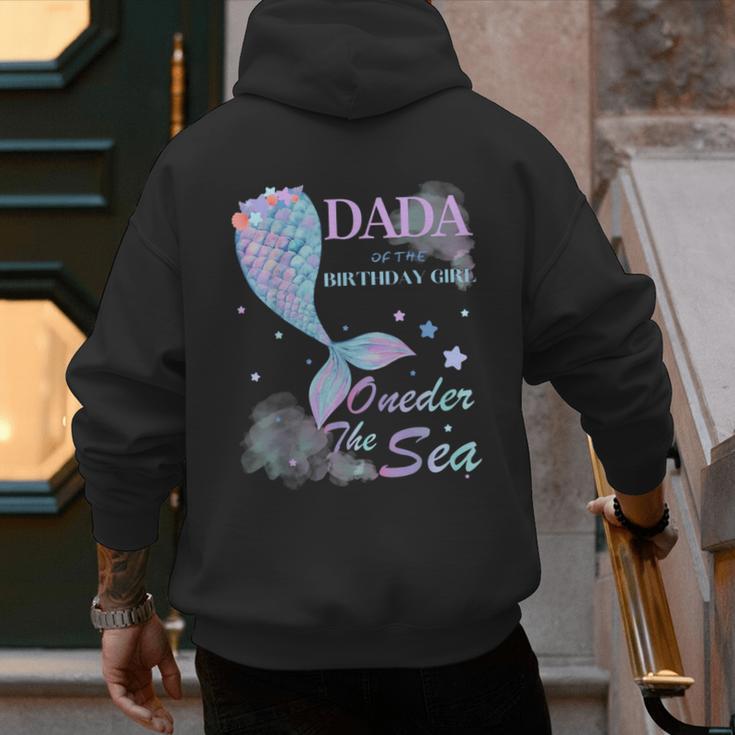 Dada Dad 1st Birthday Mermaid Oneder The Sea Family Matching Men's Hoodie Back Print