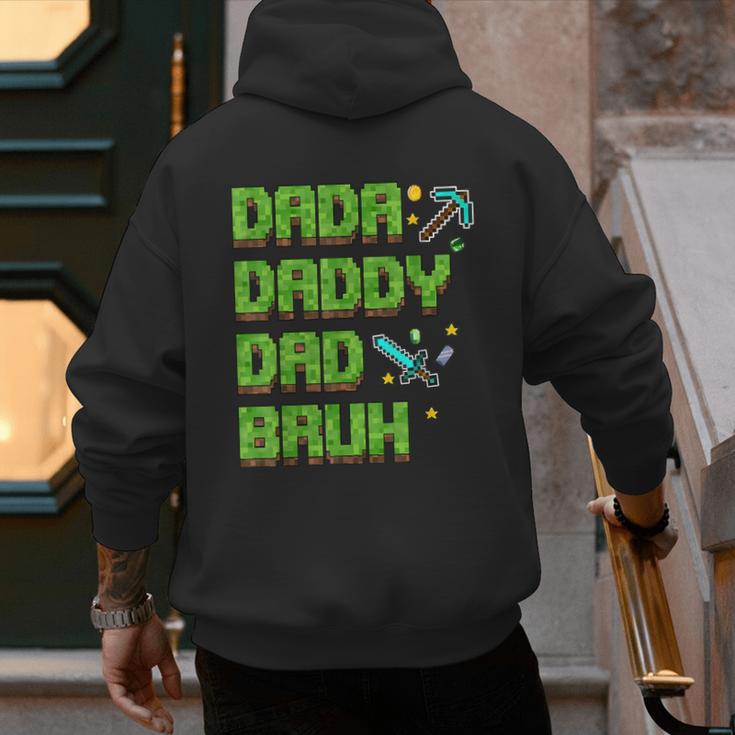 Dada Daddy Dad Bruh Father's Day Game Pixel Men's Hoodie Back Print