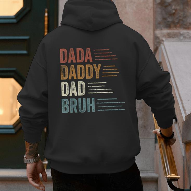Dada Daddy Dad Bruh For Dad Father's Day Men's Hoodie Back Print