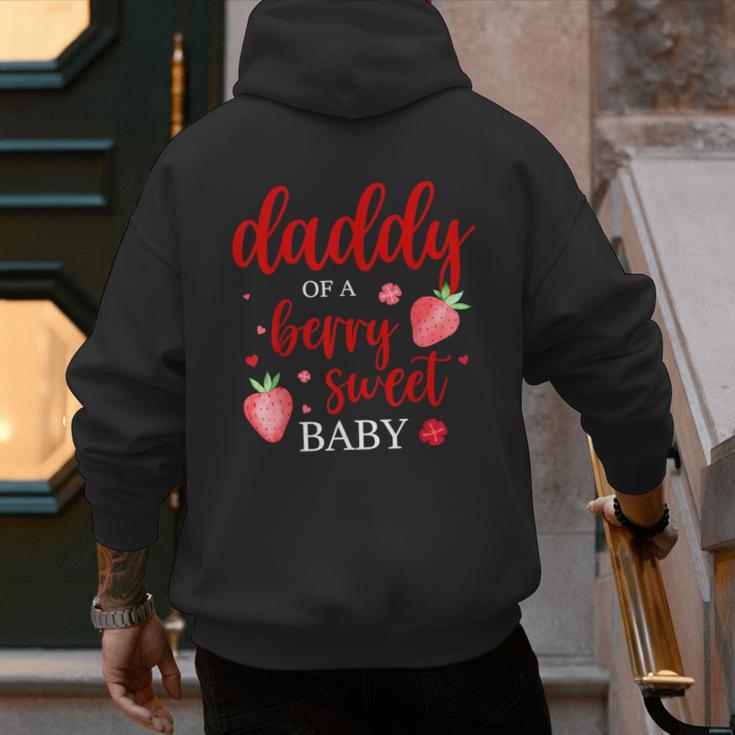 Daddy Of A Berry Sweet One Strawberry Baby First Birthday Men's Hoodie Back Print
