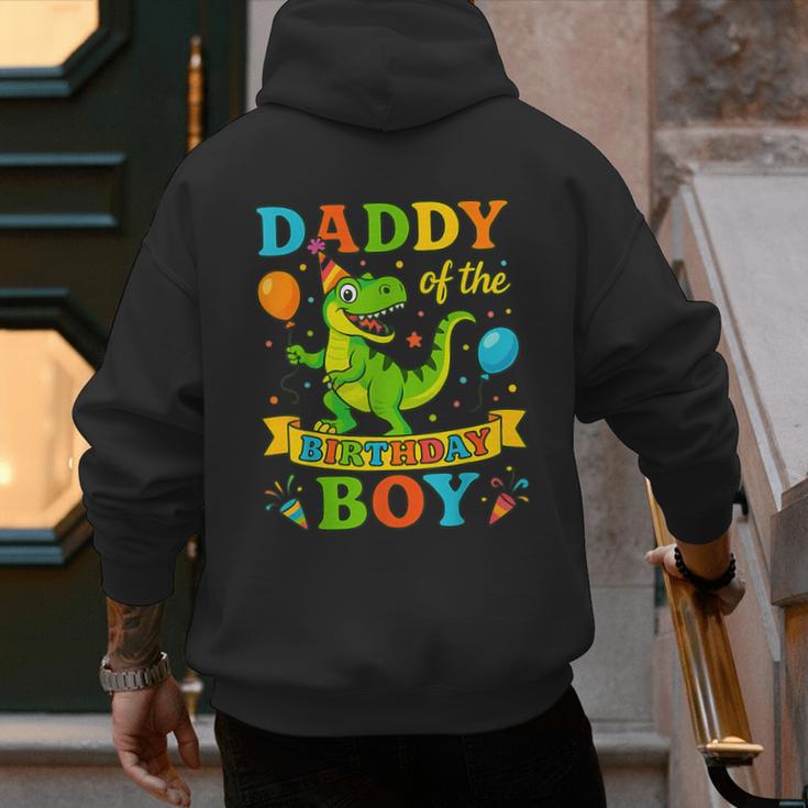 Daddy Of The Birthday Boy T-Rex Dinosaur Birthday Party Men's Hoodie Back Print