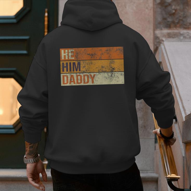 Daddy Lover Valentine Quote He Him Daddy Men's Hoodie Back Print Daddy Lover Valentine Quote He Him Daddy Men's Hoodie Back Print