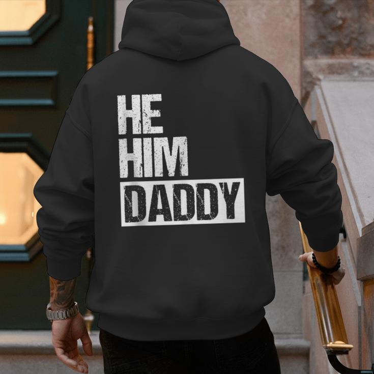 Daddy Lover Valentine Quote He Him Daddy Men's Hoodie Back Print
