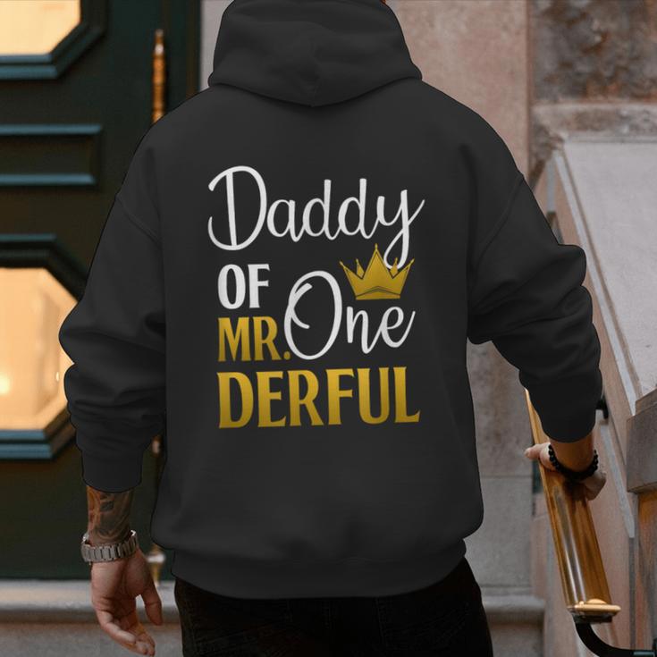 Daddy Of Mr Onederful 1st Birthday Father's Day First Daddy Men's Hoodie Back Print