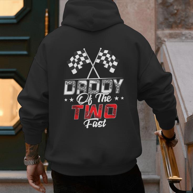 Daddy Of The Two Fast Second Birthday Racing Car Family Men's Hoodie Back Print