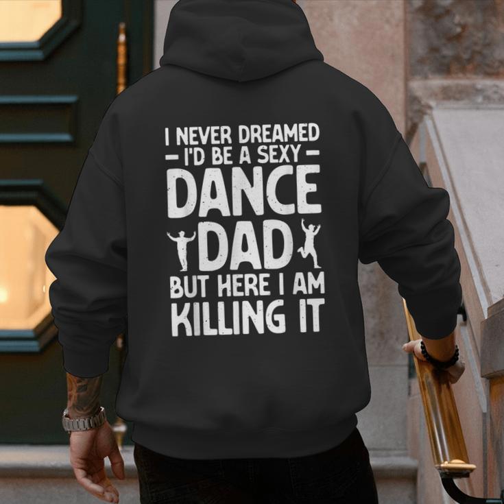 Dance Dad Art For Men Father Dance Teacher Dance Dad Men's Hoodie Back Print Dance Dad Art For Men Father Dance Teacher Dance Dad Men's Hoodie Back Print