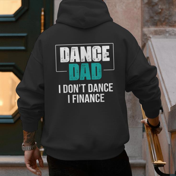 Dance Dad I Don't Dance I Finance Dad Saying Dancer Men's Hoodie Back Print