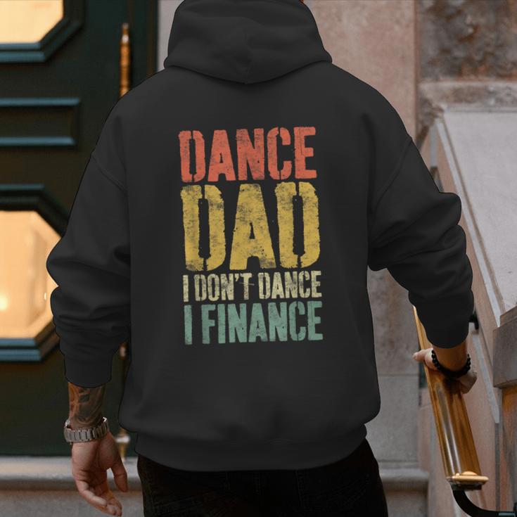 Dance Dad I Don't Dance I Finance Shirt Daddy Fathers Day Men's Hoodie Back Print
