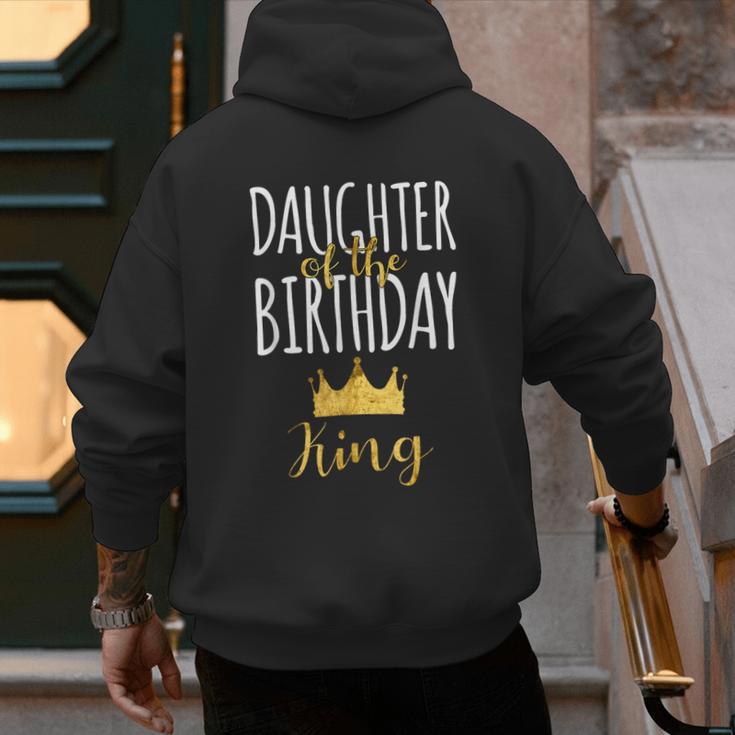 Daughter Of The Birthday King Bday Party Idea For Dad Men's Hoodie Back Print