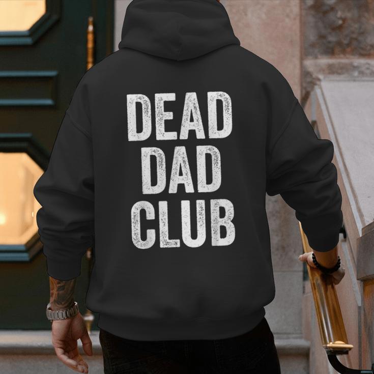 Dead Dad Club Vintage Saying Men's Hoodie Back Print