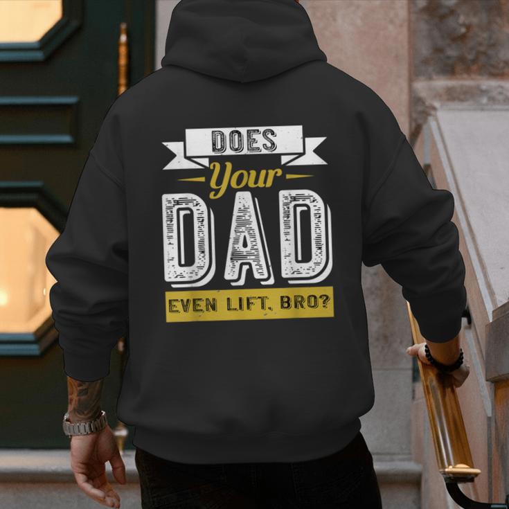 Does Your Dad Even Lift Bro Gym Lover's Men's Hoodie Back Print