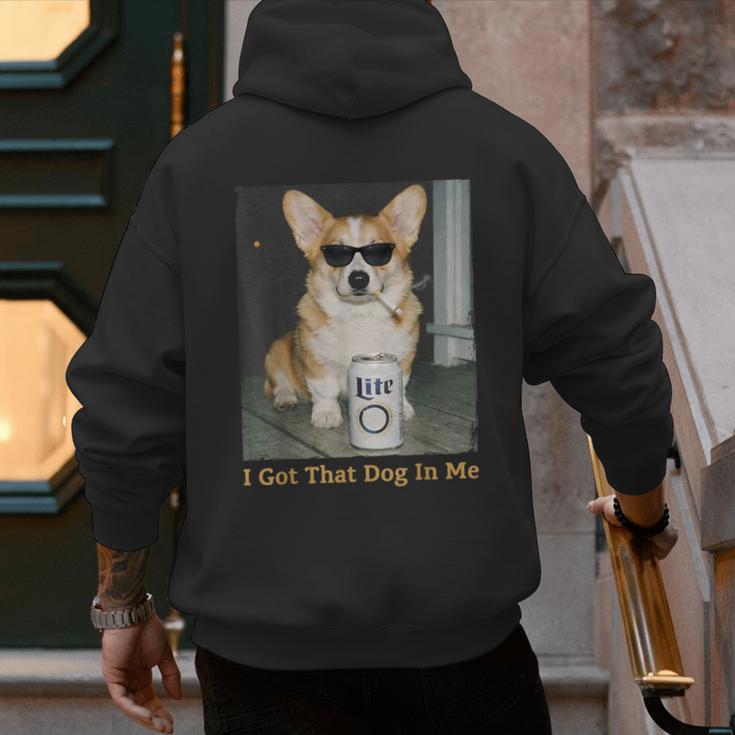 I Got That Dog In Me Corgi Dog Meme For Corgi Mom Dad Men's Hoodie Back Print