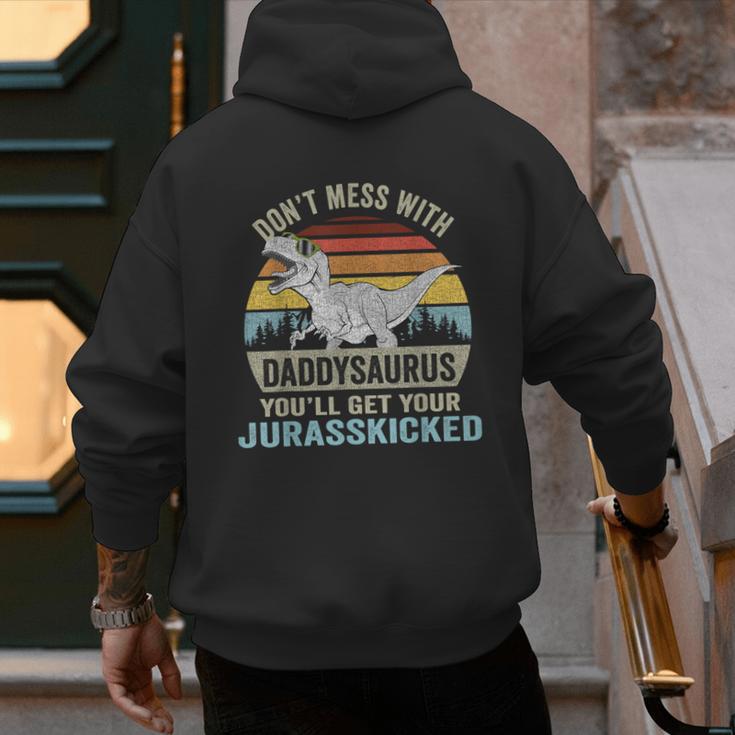 Don't Mess With DaddysaurusRex Daddy Saurus Dinosaur Men Men's Hoodie Back Print