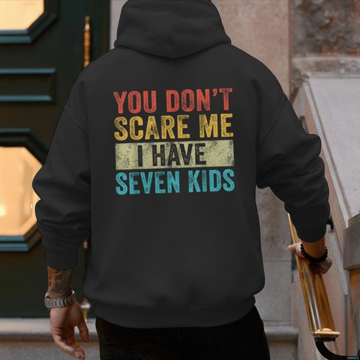 You Don't Scare Me I Have Seven Kids Mom Dad Vintage Retro Men's Hoodie Back Print
