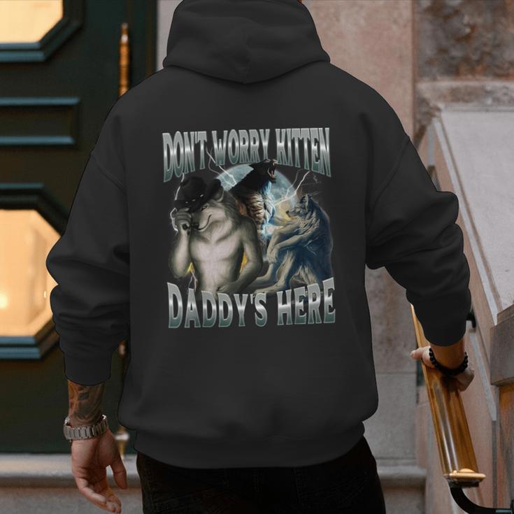Don't Worry Kitten Daddy's Here Cool Alpha Wolf Meme Men's Hoodie Back Print Don't Worry Kitten Daddy's Here Cool Alpha Wolf Meme Men's Hoodie Back Print
