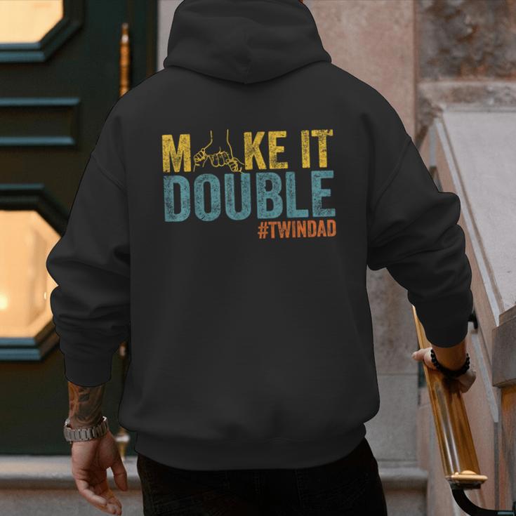 Make It A Double Twin Dad New Dad Expecting Twins Men's Hoodie Back Print