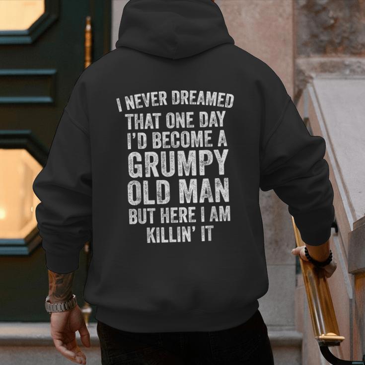 I Never Dreamed That One Day I’d Become A Grumpy Old Man Dad Men's Hoodie Back Print