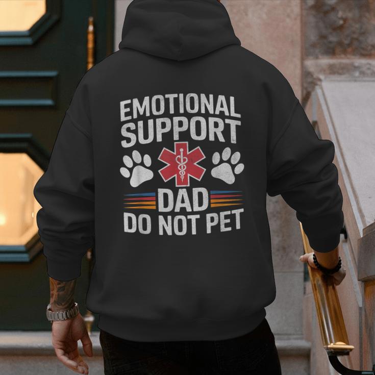 Emotional Support Dad Do Not Pet Caring Father's Day Men's Hoodie Back Print Emotional Support Dad Do Not Pet Caring Father's Day Men's Hoodie Back Print