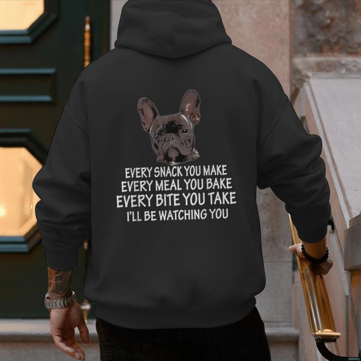 Every Snack You Make French Bulldog Mom And Frenchie Dad Men's Hoodie Back Print