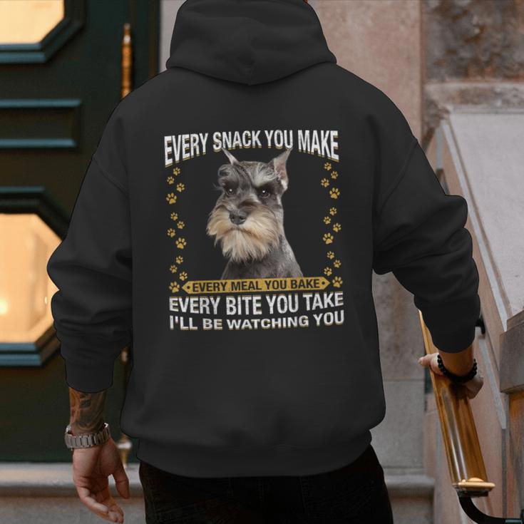 Every Snack You Make Miniature Schnauzer Dog Mom Dad Men's Hoodie Back Print