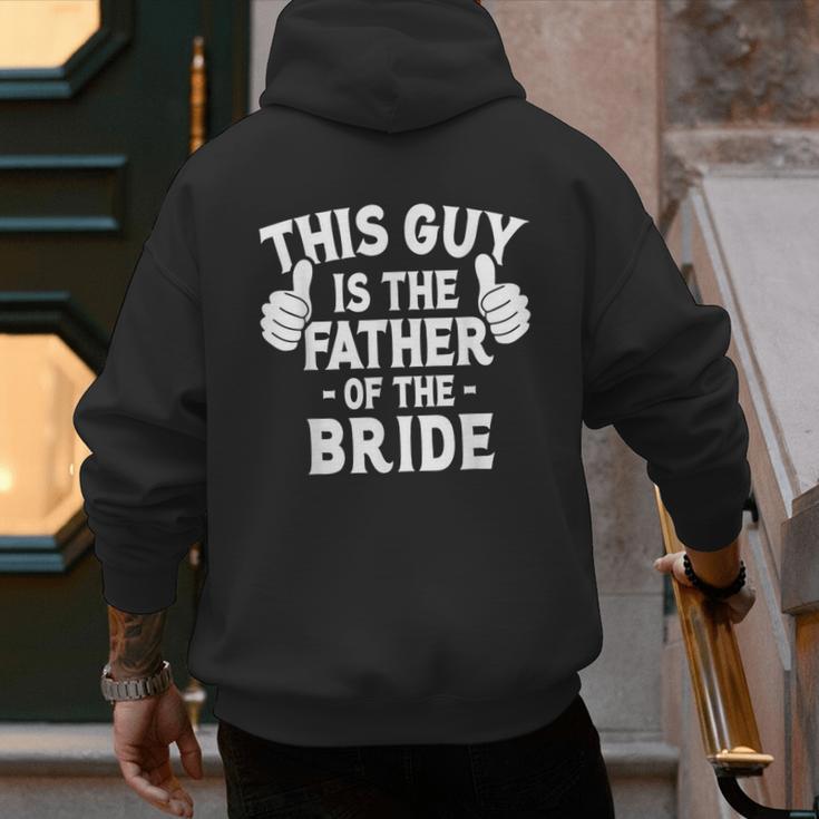 This Is The Father Of The Bride Wedding Marriage Bride Dad Men's Hoodie Back Print This Is The Father Of The Bride Wedding Marriage Bride Dad Men's Hoodie Back Print