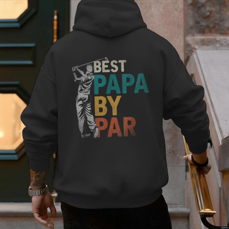 Fathers Day Golfer Dad Golfing Best Papa By Par Golf Men's Hoodie Back Print Fathers Day Golfer Dad Golfing Best Papa By Par Golf Men's Hoodie Back Print