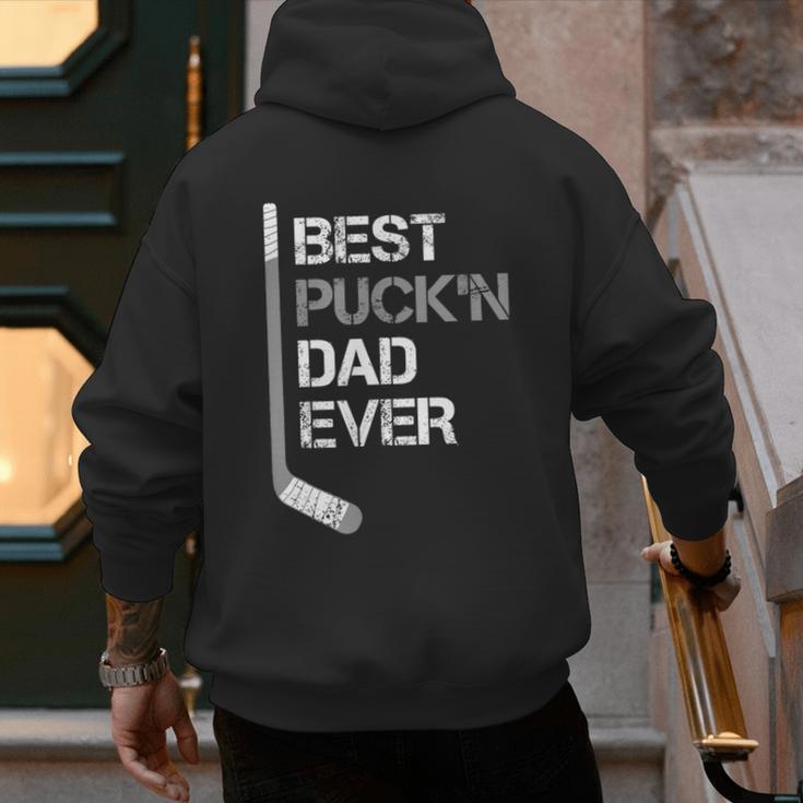 Father's Day Hockey Dad Best Puck'n Dad Ever Men's Hoodie Back Print
