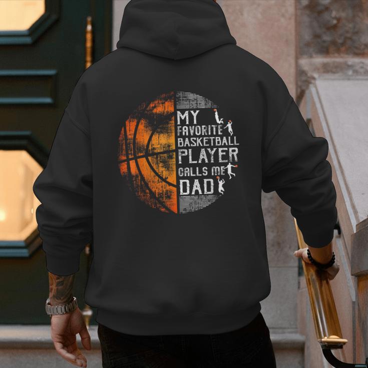 My Favorite Basketball Player Calls Me Dad Basketball Dad Men's Hoodie Back Print