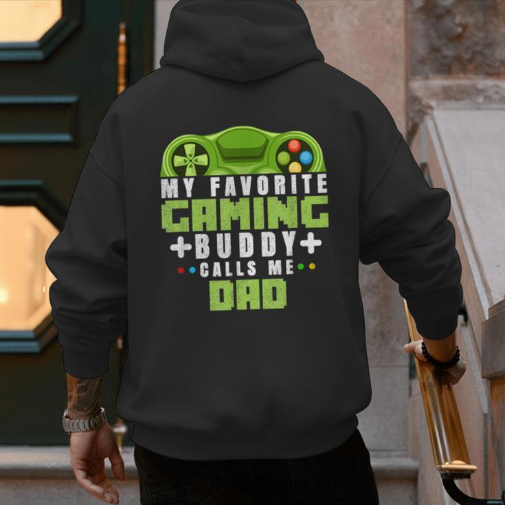 My Favorite Gaming Buddy Calls Me Dad For Dad From Sons Men's Hoodie Back Print