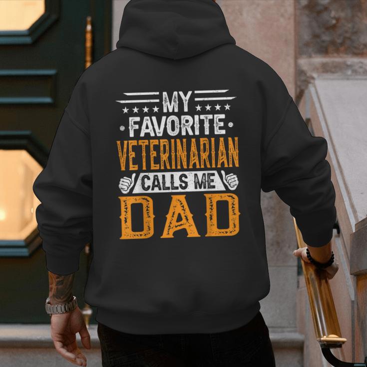 My Favorite Veterinarian Calls Me Dad Fathers Day Men's Hoodie Back Print My Favorite Veterinarian Calls Me Dad Fathers Day Men's Hoodie Back Print