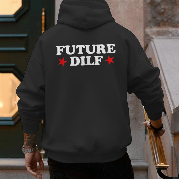 Future DILF Sarcastic Hot Dad Statement Sarcasm Humor Men's Hoodie Back Print