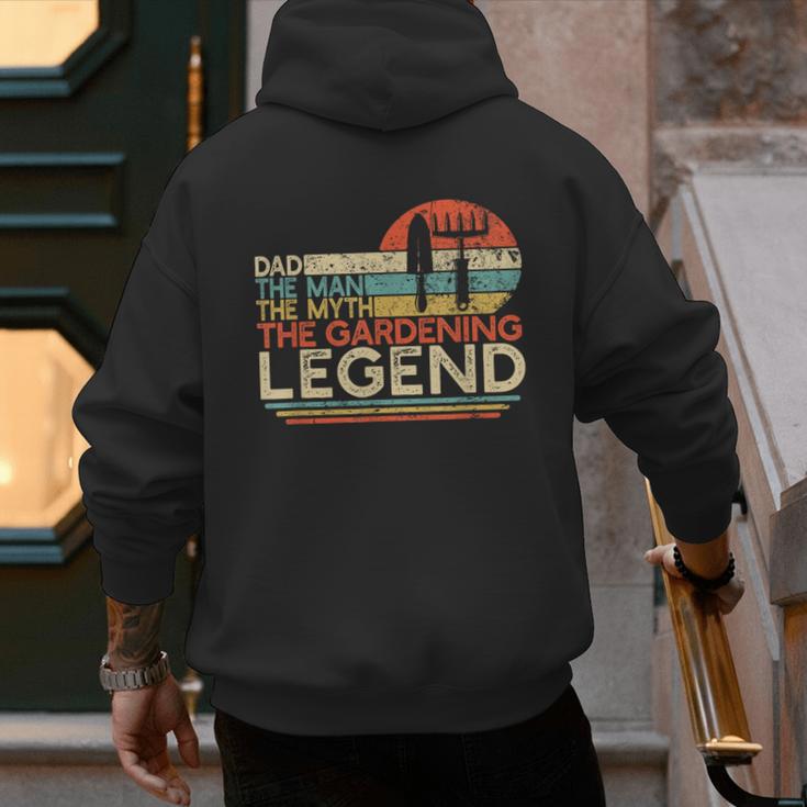 Gardener Dad The Man The Myth The Gardening Legend Men's Hoodie Back Print
