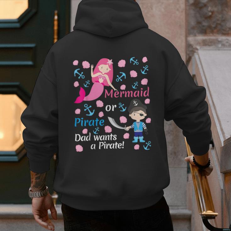 Gender Reveal Party Shirt Mermaid Or Pirate Dad Wants Pirate Men's Hoodie Back Print Gender Reveal Party Shirt Mermaid Or Pirate Dad Wants Pirate Men's Hoodie Back Print