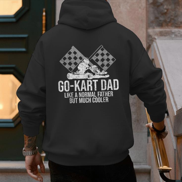Go-Kart Dad Shirt Kart Racing Go-Cart Karting For Daddy Men's Hoodie Back Print