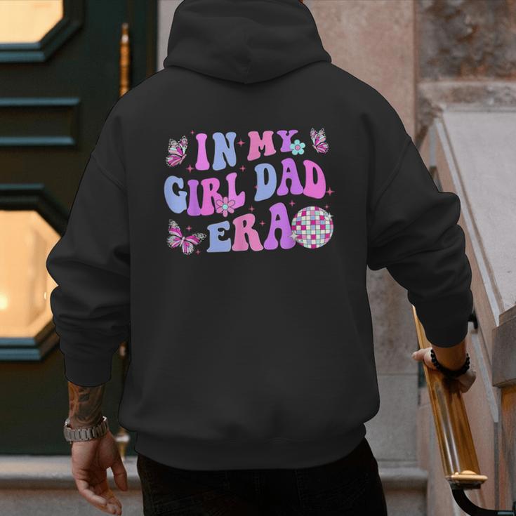 Groovy Retro In My Girl Dad Era Daddy Fathers Day Men's Hoodie Back Print