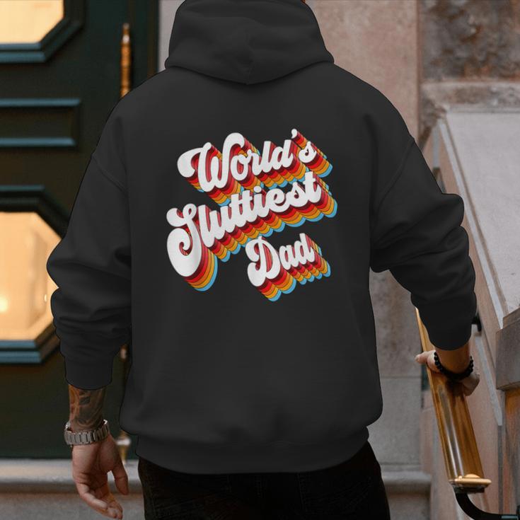 Humor Sarcastic Father's Day Adult Jokes World's Sluttiest Dad Small Men's Hoodie Back Print
